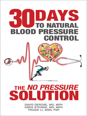 cover image of Thirty Days to Natural Blood Pressure Control: the "No Pressure" Solution